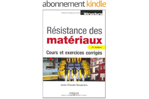 Résistance des matériaux : Cours et exercices corrigés: COURS ET CORRIGES (Blanche BTP)