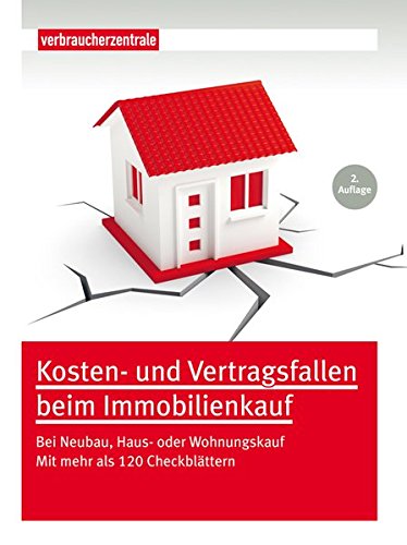 Download Kosten- und Vertragsfallen beim Immobilienkauf: Bei Neubau, Haus oder Wohnungskauf. Mit mehr als 120 Checkblättern Download Kosten- und Vertragsfallen beim Immobilienkauf: Bei Neubau, Haus oder Wohnungskauf. Mit mehr als 120 Checkblättern