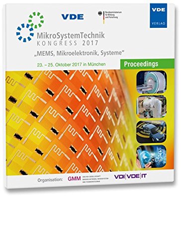 Preisvergleich Produktbild MikroSystemTechnik Kongress 2017: MEMS, Mikroelektronik, Systeme 23.-25. Oktober 2017 in München