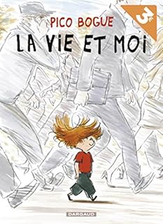 jaquette livre Pico Bogue - tome 1 - La vie et moi - OPÉ ÉTÉ 2018