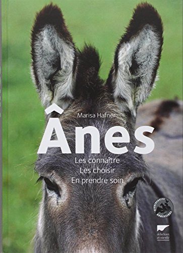 Download Anes. Les connaître, les choisir, en prendre soin Download Anes. Les connaître, les choisir, en prendre soin