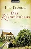 Bücher Neuerscheinungen 2022 - Das Kastanienhaus: Roman von Liz Trenow