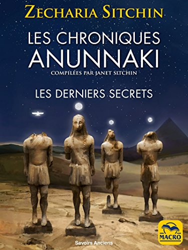 Les Chroniques Anunnaki: Les derniers secrets en ligne Les Chroniques Anunnaki: Les derniers secrets en ligne