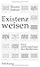 Existenzweisen: Eine Anthropologie der Modernen by