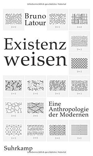 Existenzweisen: Eine Anthropologie der Modernen