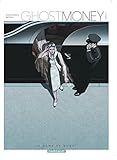 Ghost Money - tome 1 - Dame de Dubaï (La)