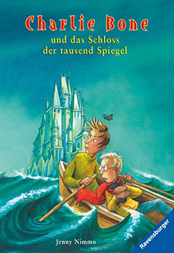 Charlie Bone und das Schloss der tausend Spiegel (Band 4) (German Edition) livre