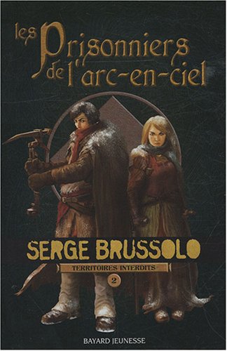 Les prisonniers de l'arc-en-ciel