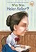 Who Was Helen Keller? by