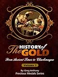  The History of Gold: From Ancient Times to Charlemagne (English Edition)