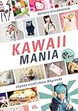 Kawaii Mania: Japans niedlichste Abgründe by 