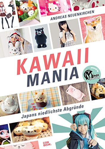 Kawaii Mania: Japans niedlichste Abgründe