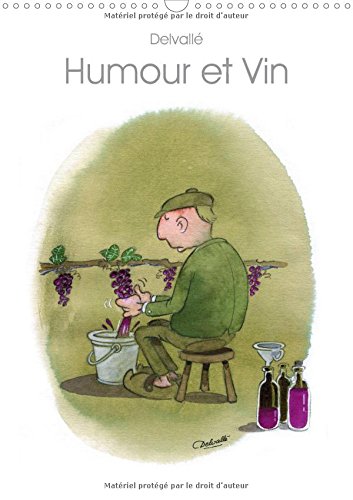 ⤂Télécharger⤃ Humour et vin : Dessins d'humour sur le vin. Calendrier mural A3 vertical Gratuit