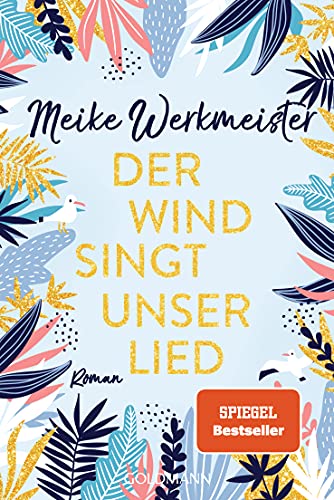 Der Wind singt unser Lied Roman Werkmeister, Meike Amazon.de Bücher