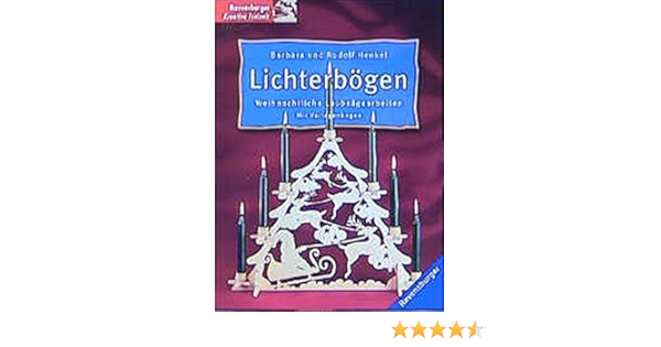 Lichterbogen Weihnachtliche Laubsagearbeiten Amazon De Henkel Barbara Henkel Rudolf Bucher