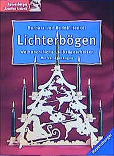 Preisvergleich Produktbild Lichterbögen: Weihnachtliche Laubsägearbeiten