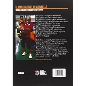 Il minibasket in cartella. 1000 esercizi, giochi e ipotesi di lezione
