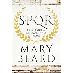 SPQR Una Historia de la Antigua Roma (Tiempo de Historia)