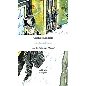 A Christmas Carol / Un Chant de Noël: English-French Side-By-Side