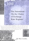 Image de Too Sensational: On the Choice of Exchange Rate Regimes (Ohlin Lectures)