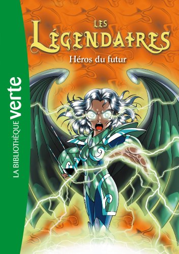 Les   légendaires : Héros du futur