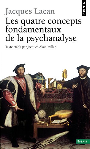 Les quatre concepts fondamentaux de la psychanalyse