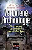 Image de Verbotene Archäologie. Die verborgene Geschichte der menschlichen Rasse