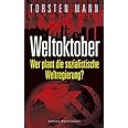 Weltoktober: Wer plant die sozialistische Weltregierung?