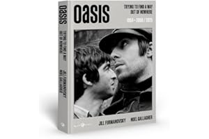 Oasis. Trying to find a way out of nowhere 1994-2009/2025. Ediz. italiana