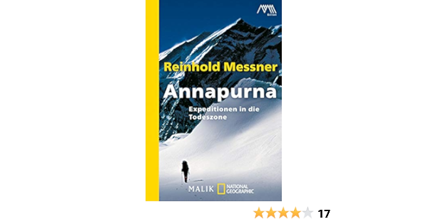Annapurna Expeditionen In Die Todeszone Amazon De Messner Reinhold Bucher