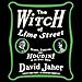 The Witch of Lime Street: Séance, Seduction, and Houdini in the Spirit World by 