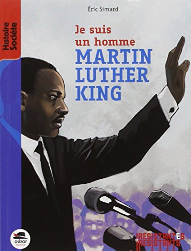 Martin Luther King : je suis un homme