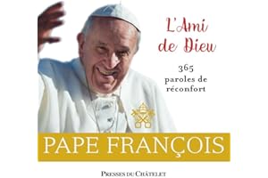 L'ami de Dieu: 365 jours avec le pape François
