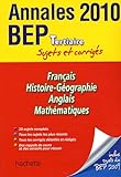 Image de Français Histoire-Géographie Anglais Mathématiques Tertiaires : Annales 2010 BEP Tertiaire sujets et corrigés