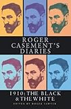 Image de Roger Casement's Diaries: 1910:The Black and the White