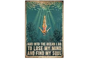 RIFOSA 6"x8" Swimming And Into The Ocean I Go To Lose My Mind & Find My Soul Metal Sign