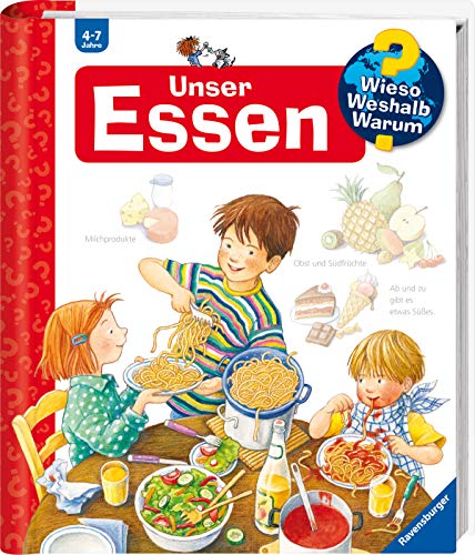 Unser Essen (Wieso? Weshalb? Warum?, Band 19)