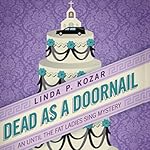 Dead As a Doornail: When The Fat Ladies Sing, Book 3