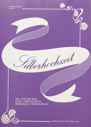 Preisvergleich Produktbild SILBERHOCHZEIT - arrangiert für Einzelausgabe [Noten / Sheetmusic] Komponist: BRUHN CHRISTIAN