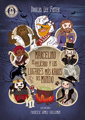 Download Marcelino el pelícano y los lugares más raros del mundo (con ilustraciones) (Islas mágicas nº 2) Download Marcelino el pelícano y los lugares más raros del mundo (con ilustraciones) (Islas mágicas nº 2)