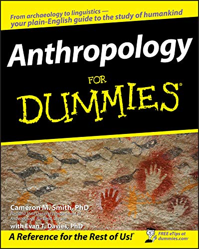 Anthropology For Dummies (For Dummies Series)
