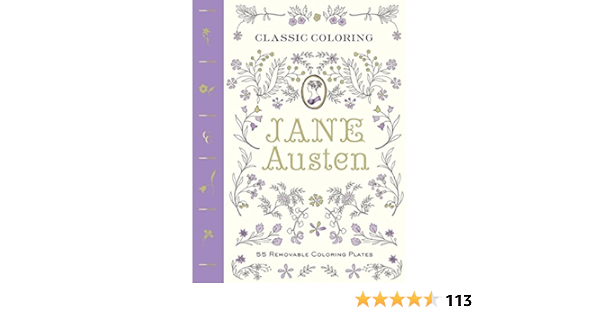 Buy Classic Coloring Jane Austen Adult Coloring Book 55 Removable Coloring Plates Book Online At Low Prices In India Classic Coloring Jane Austen Adult Coloring Book 55 Removable Coloring Plates Reviews