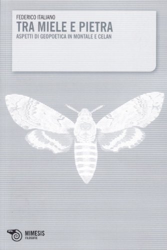 Preisvergleich Produktbild Tra miele e pietra. Aspetti di geopoetica in Montale e Celan