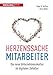 Herzenssache Mitarbeiter: Die neue Unternehmenskultur im digitalen Zeitalter by 