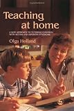 Image de Teaching at Home: A New Approach to Tutoring Children with Autism and Asperger Syndrome