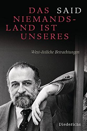 Download Das Niemandsland ist unseres: West-östliche Betrachtungen Download Das Niemandsland ist unseres: West-östliche Betrachtungen