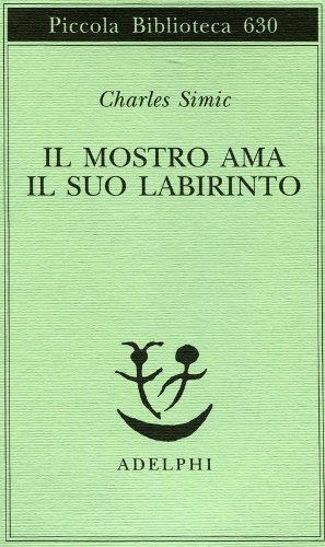 Il mostro ama il suo labirinto Il mostro ama il suo labirinto