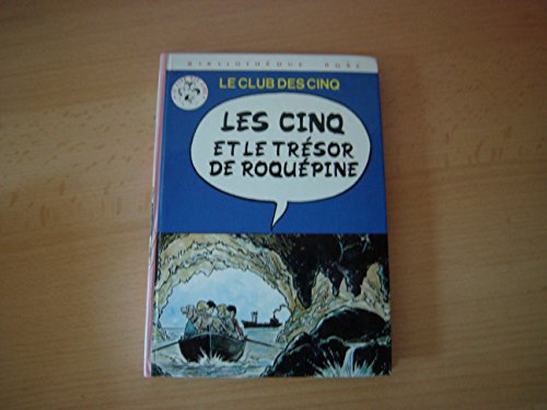 couverture de : Les Cinq et le tr&eacute;sor de Roqu&eacute;pine