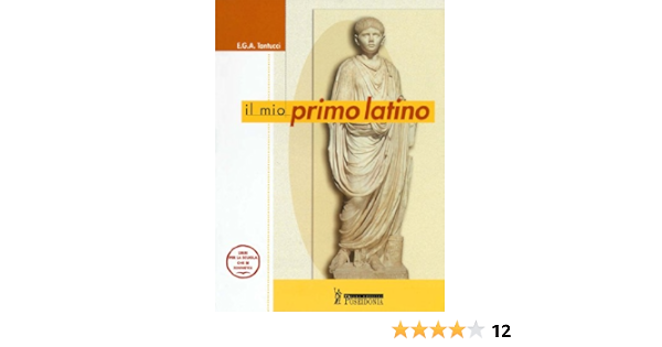 Il Mio Primo Latino Per La Scuola Media Amazon It Tantucci Vittorio Libri