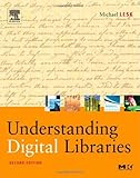 Image de Understanding Digital Libraries (The Morgan Kaufmann Series in Multimedia Information and Systems)